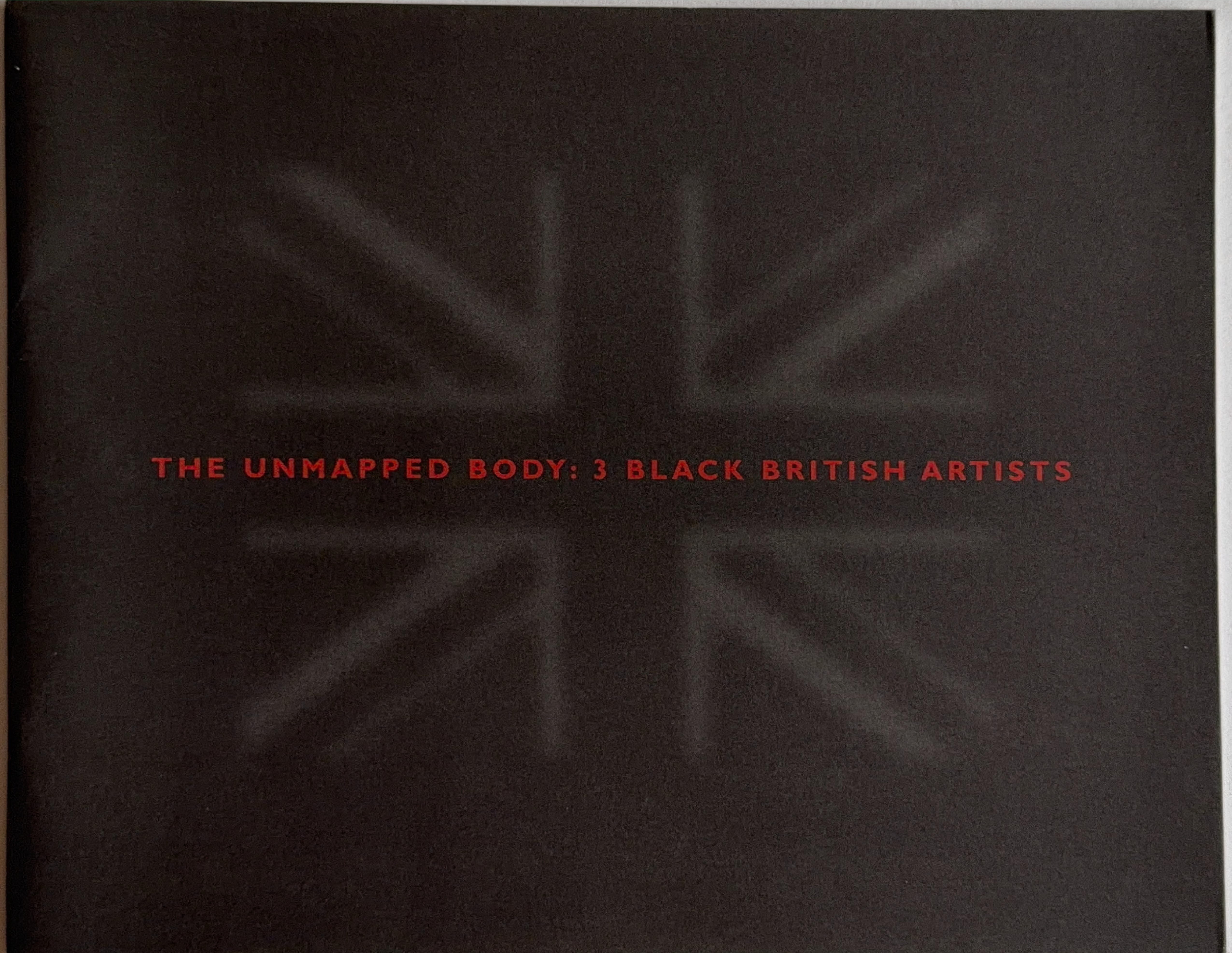The Unmapped Body: 3 Black British Artists. Sutapa Biswas, Sonia Boyce, Keith Piper