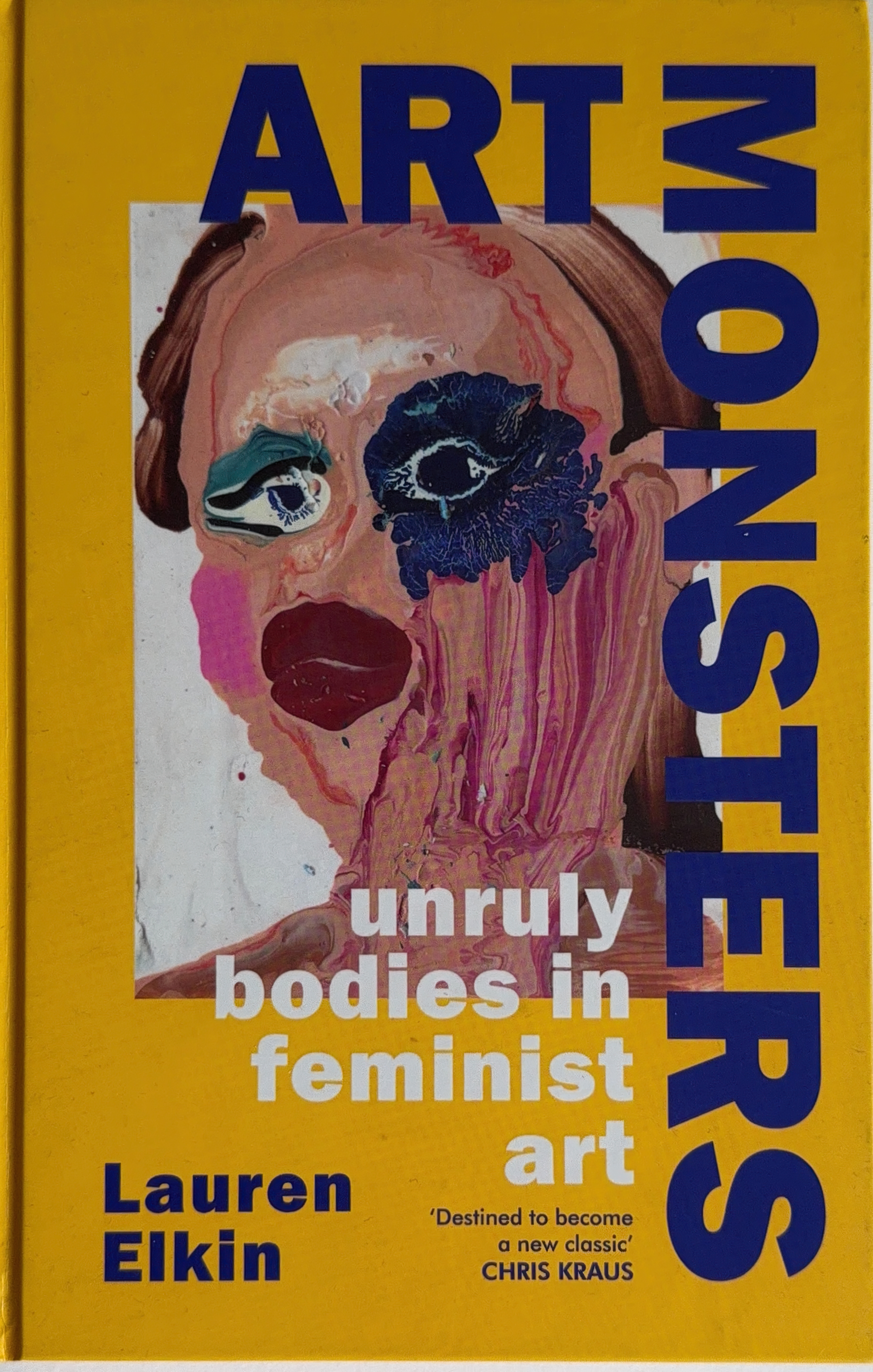Art Monsters: Unruly Bodies in Feminist Art 