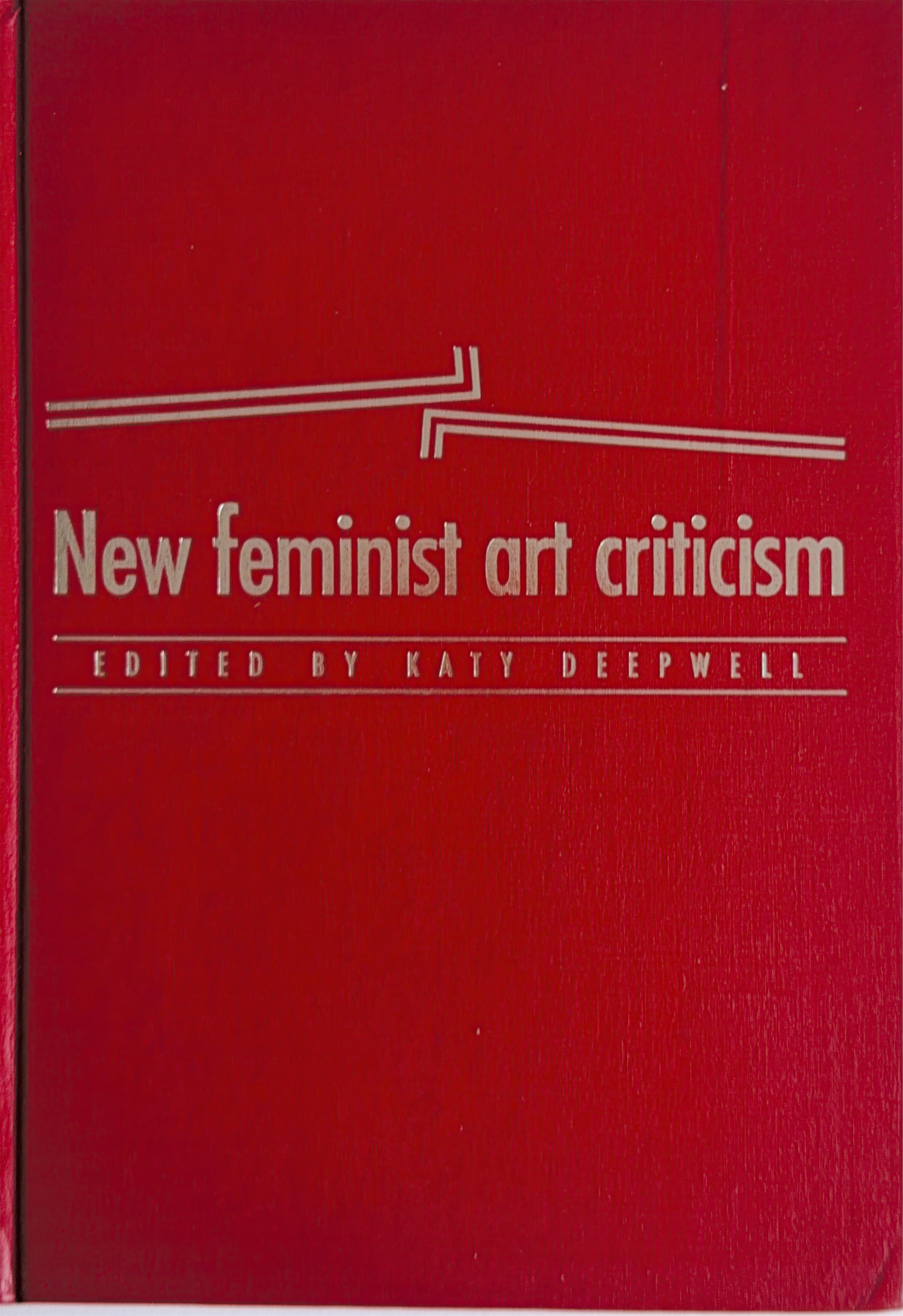 New Feminist Art Criticism: Critical Strategies