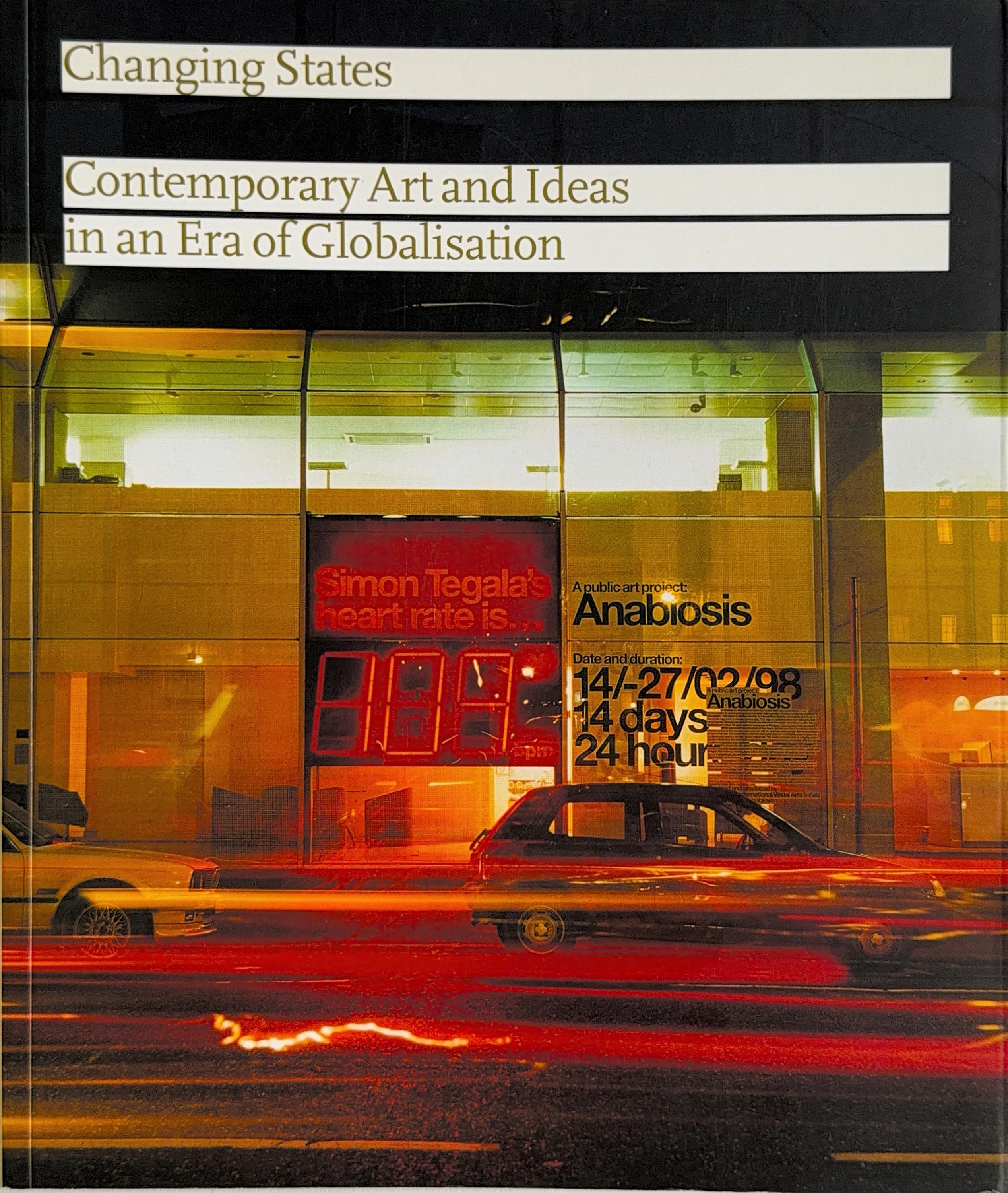 Changing States: Contemporary Art and Ideas in an Era of Globalisation